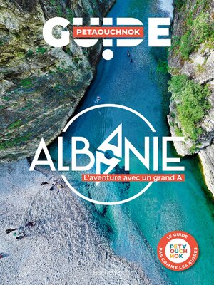 cover image of Albanie guide Petaouchnok